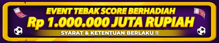 EVENT TEBAK SKOR BERHADIAH 1 JUTA RUPIAH
